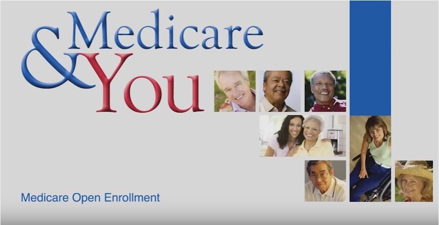 Medicare & You: Medicare Open Enrollment